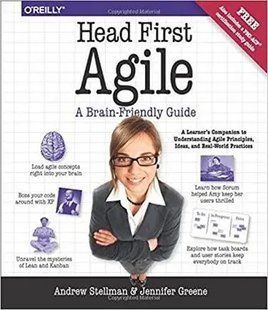 Head First Agile: A Brain-Friendly Guide to Agile Principles, Ideas, and Real-World Practices. Stellman A. 2446150517 фото