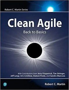 Clean Agile: Back to Basics (Robert C. Martin Series) 1st Edition. Robert C. Martin 2446150480 фото